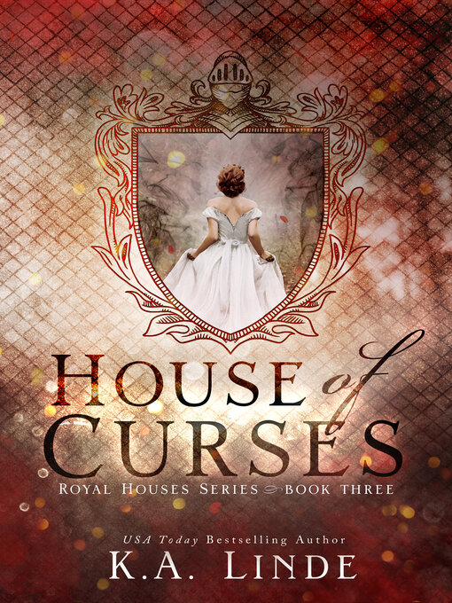 Title details for House of Curses by K. A. Linde - Available